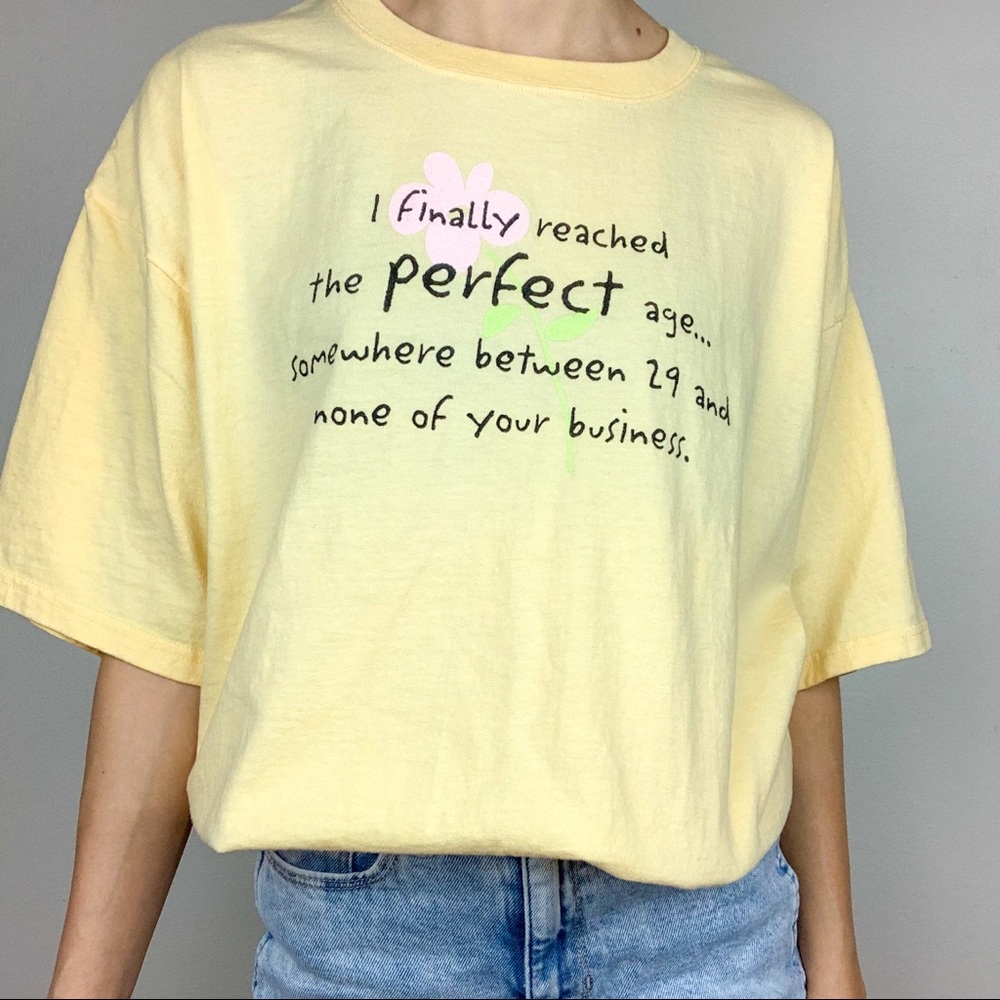 The Perfect Age Yellow Funny Quote T-Shirt